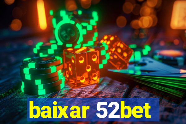 baixar 52bet